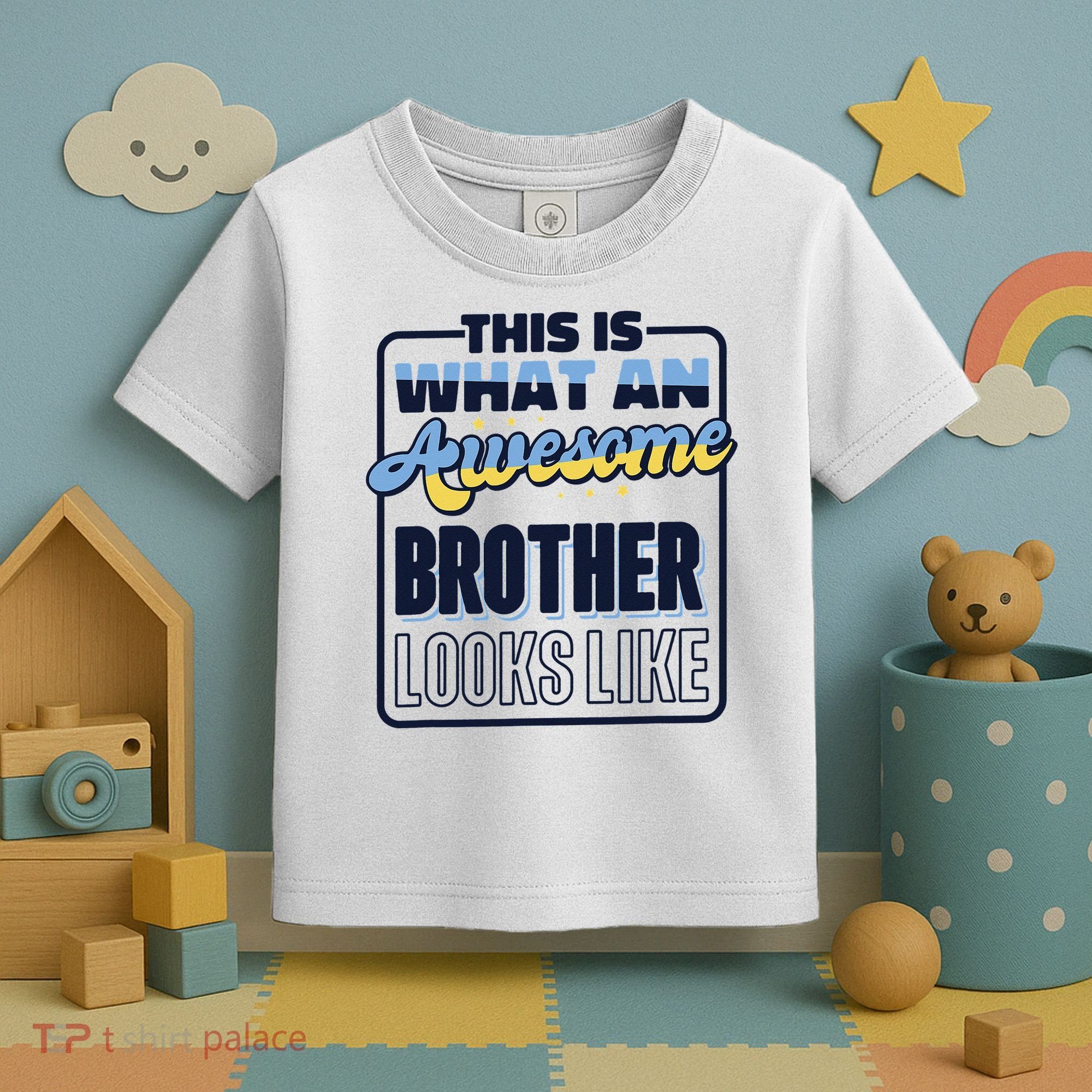 This Is What An Awesome Brother Looks Like, Awesome Brother Toddler T-Shirt
