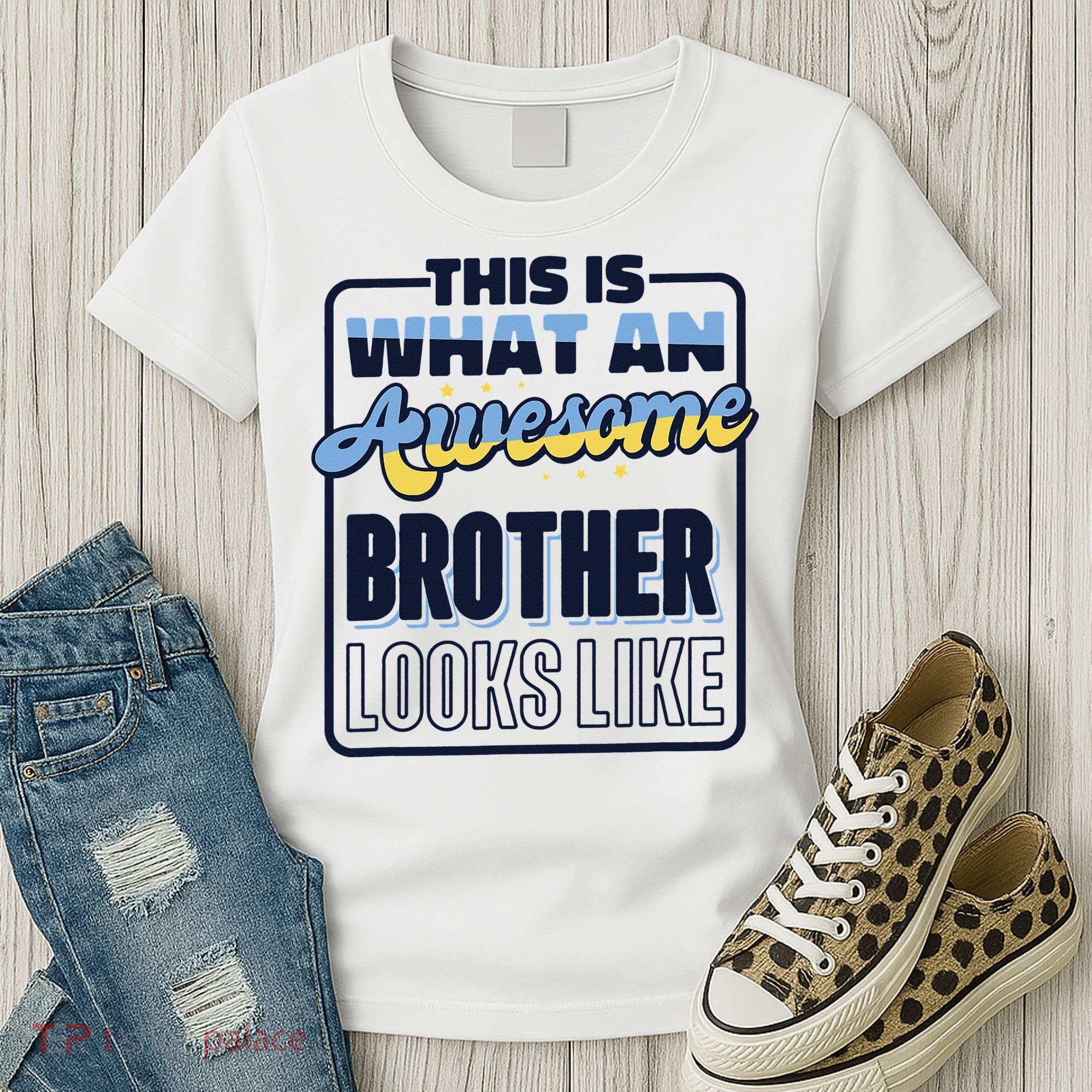 This Is What An Awesome Brother Looks Like, Awesome Brother Women's T-Shirt