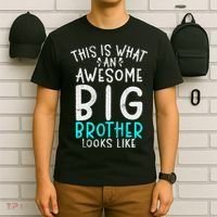 This Is What An Awesome Big Brother Looks Like Big Brother T-Shirt thumb 6
