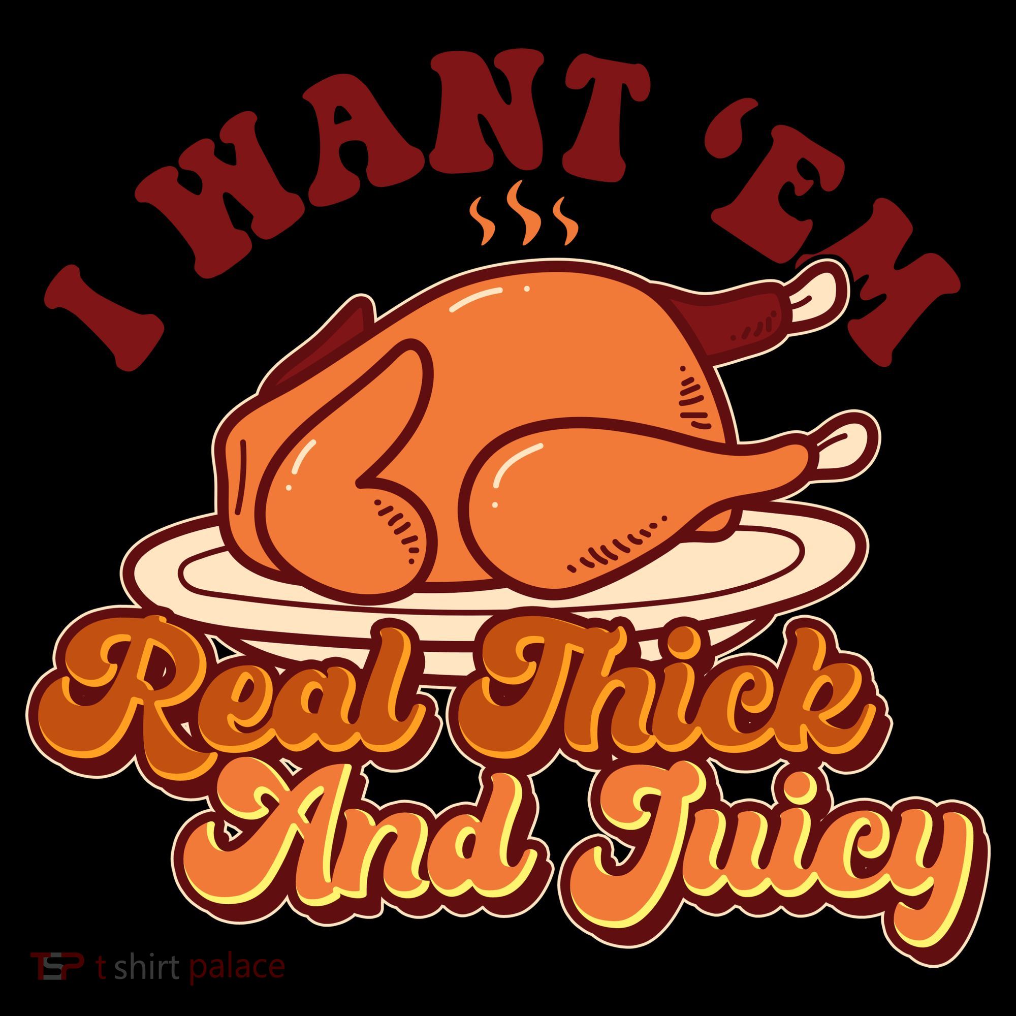 Thanksgiving I Want Em Real Thick And Juicy Coffee Mug