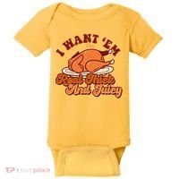 Thanksgiving I Want Em Real Thick And Juicy Baby Bodysuit thumb 0