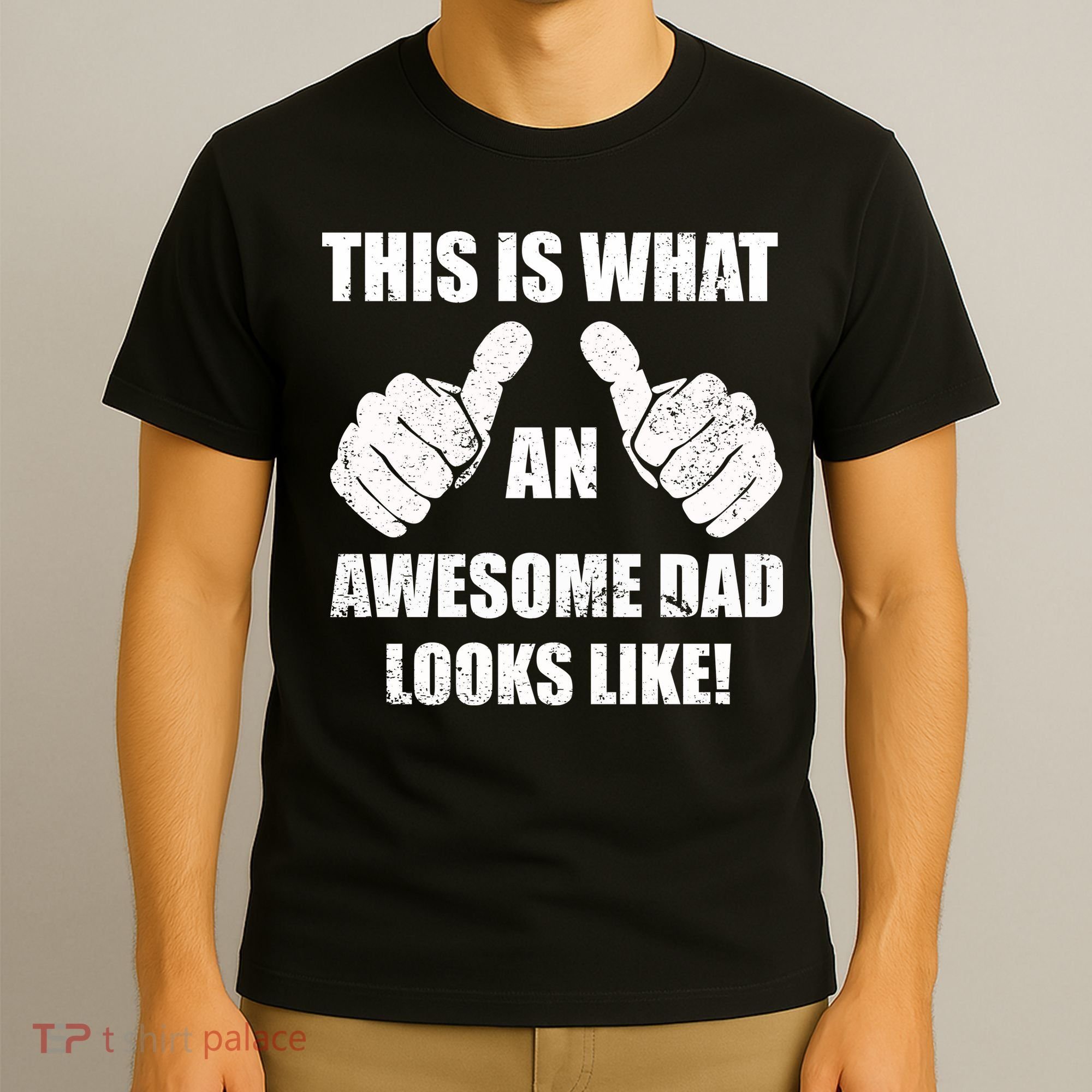This Is What An Awesome Dad Looks Like T-Shirt