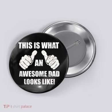 This Is What An Awesome Dad Looks Like Button