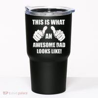 This Is What An Awesome Dad Looks Like Tumbler thumb 0