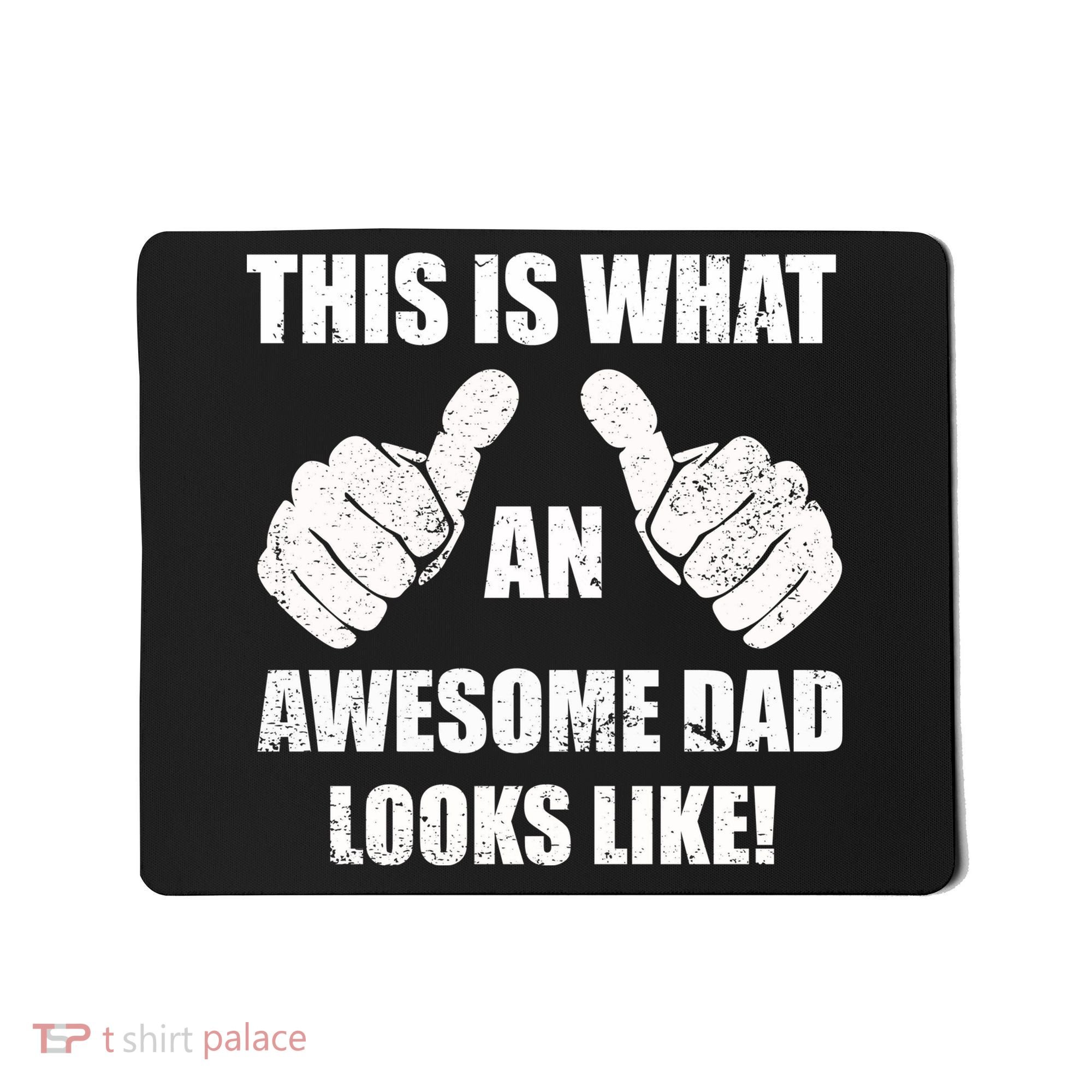 This Is What An Awesome Dad Looks Like Mousepad