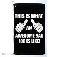 This Is What An Awesome Dad Looks Like Golf Towel thumb 0