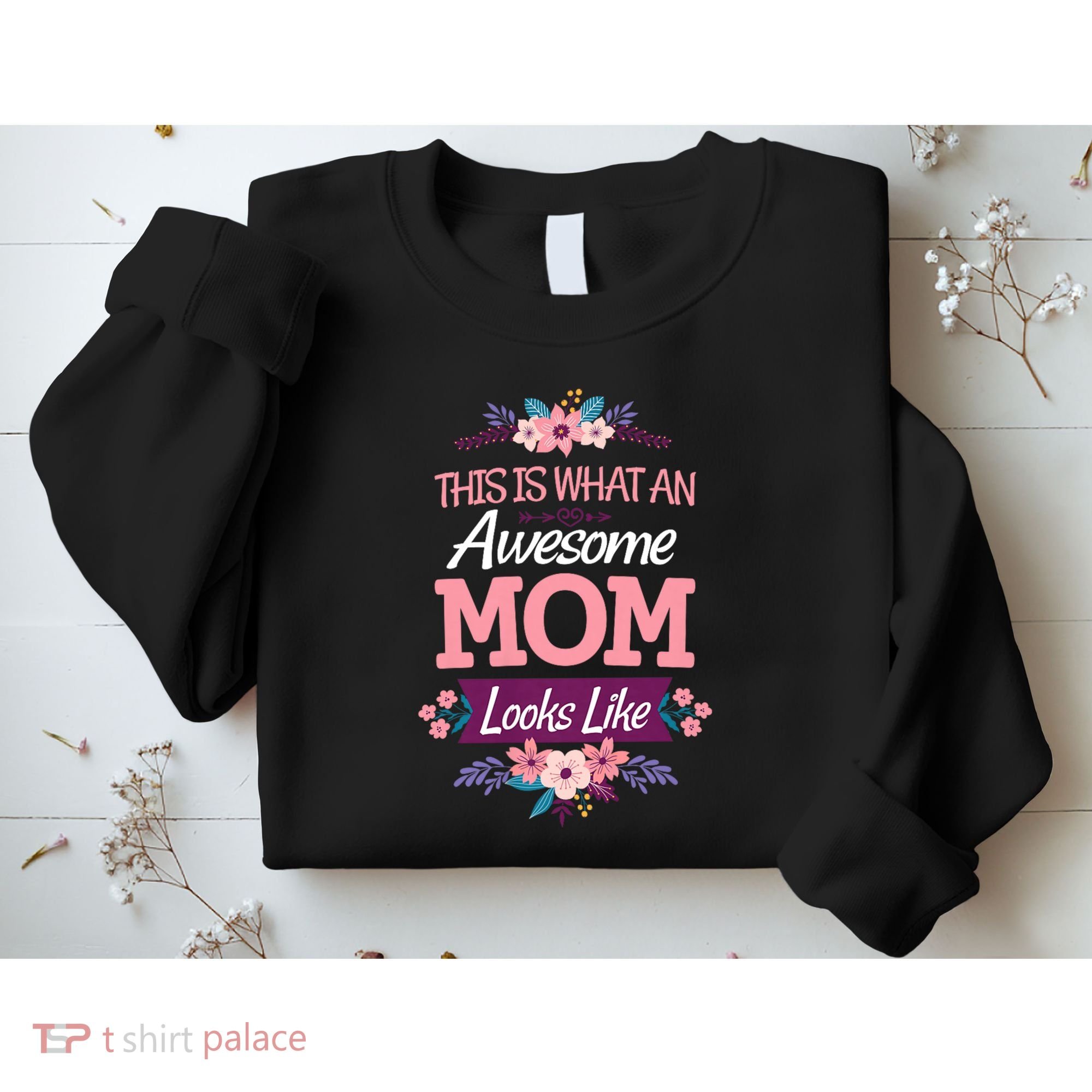 This Is What An Awesome Mom Looks Like On Mothers Day Sweatshirt