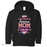 This Is What An Awesome Mom Looks Like On Mothers Day Toddler Hoodie thumb 0
