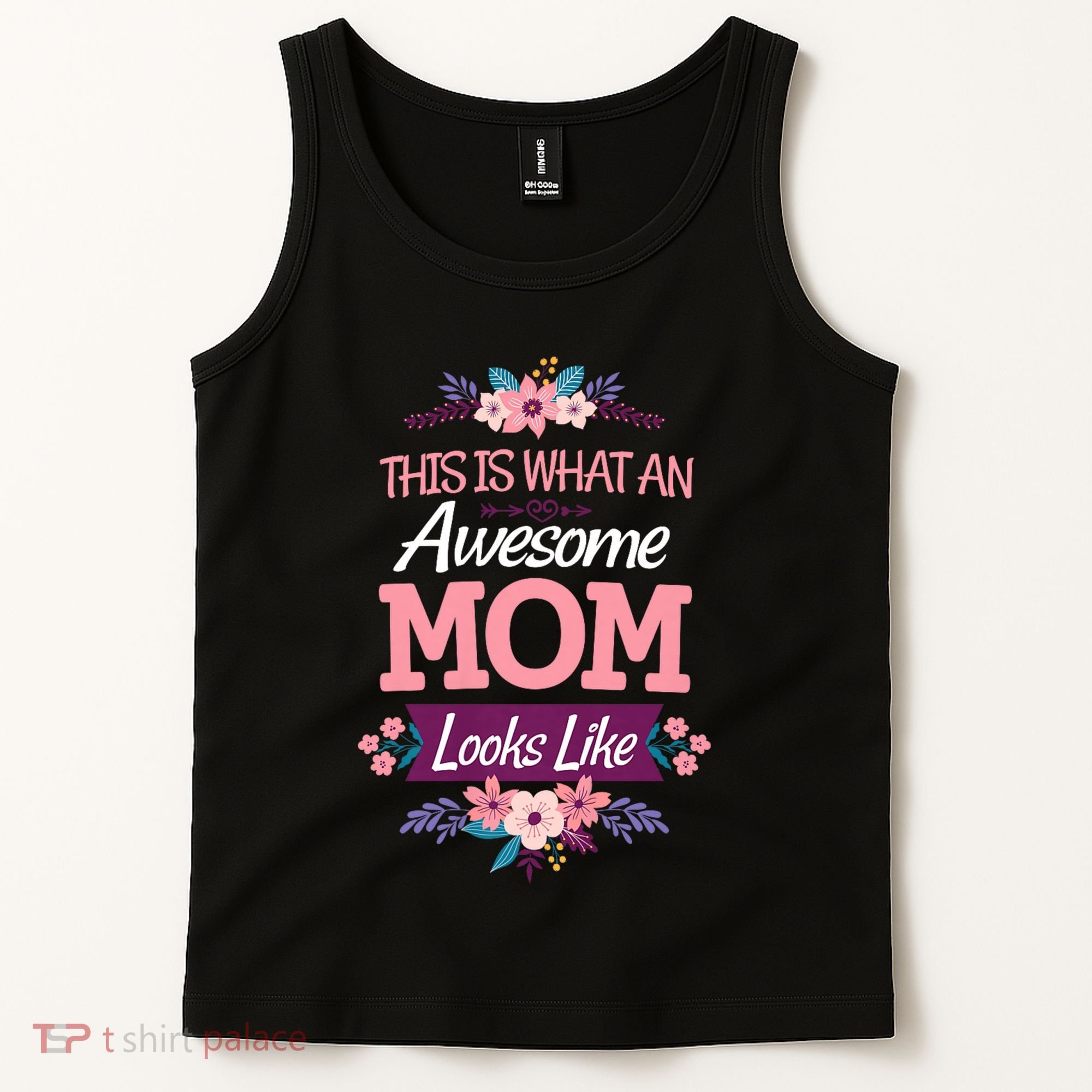 This Is What An Awesome Mom Looks Like On Mothers Day Tank Top