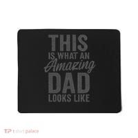 This is What an Amazing Dad Looks Like Mousepad thumb 0