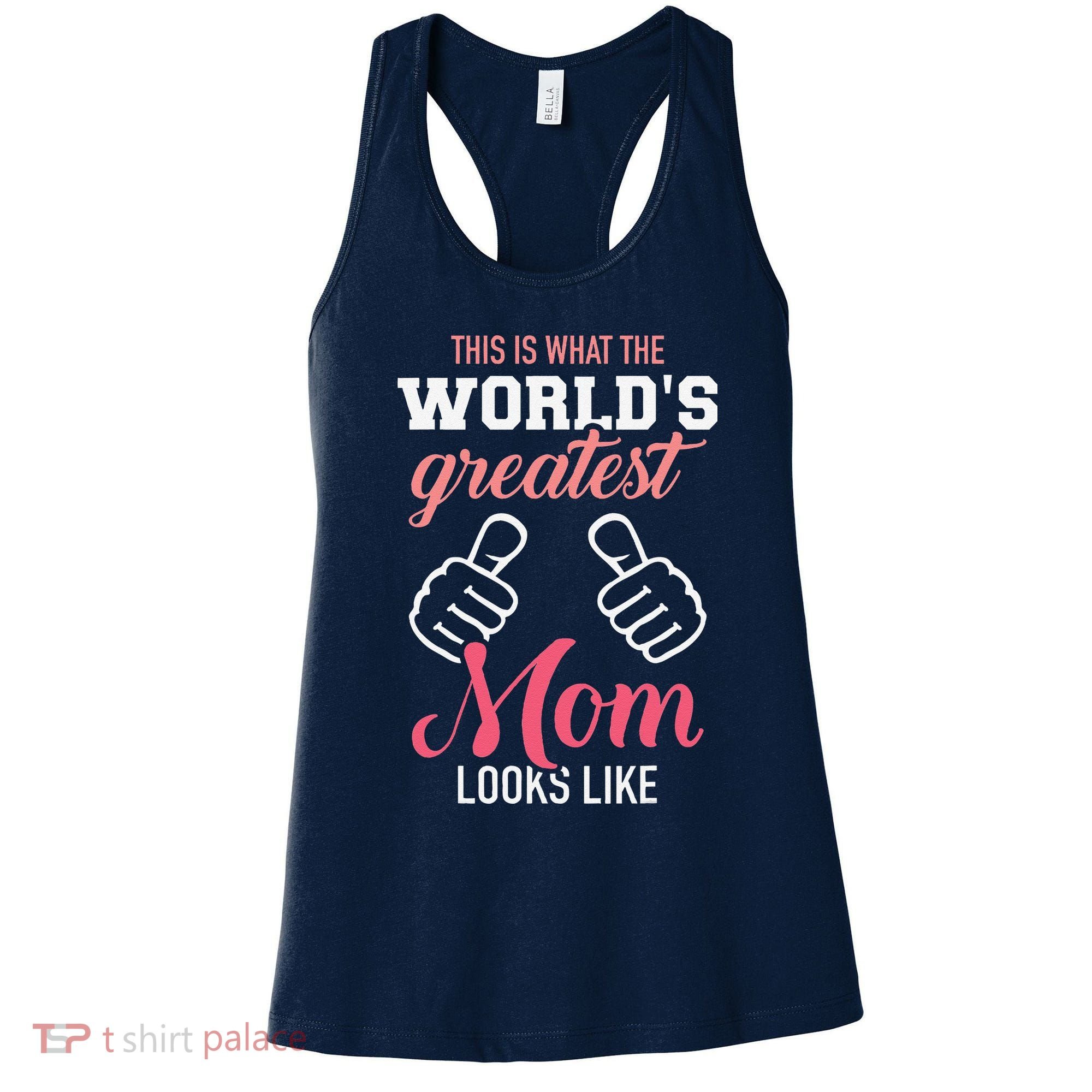 This Is What WorldS Greatest Mom Looks Like MotherS Day Women's Tank Top