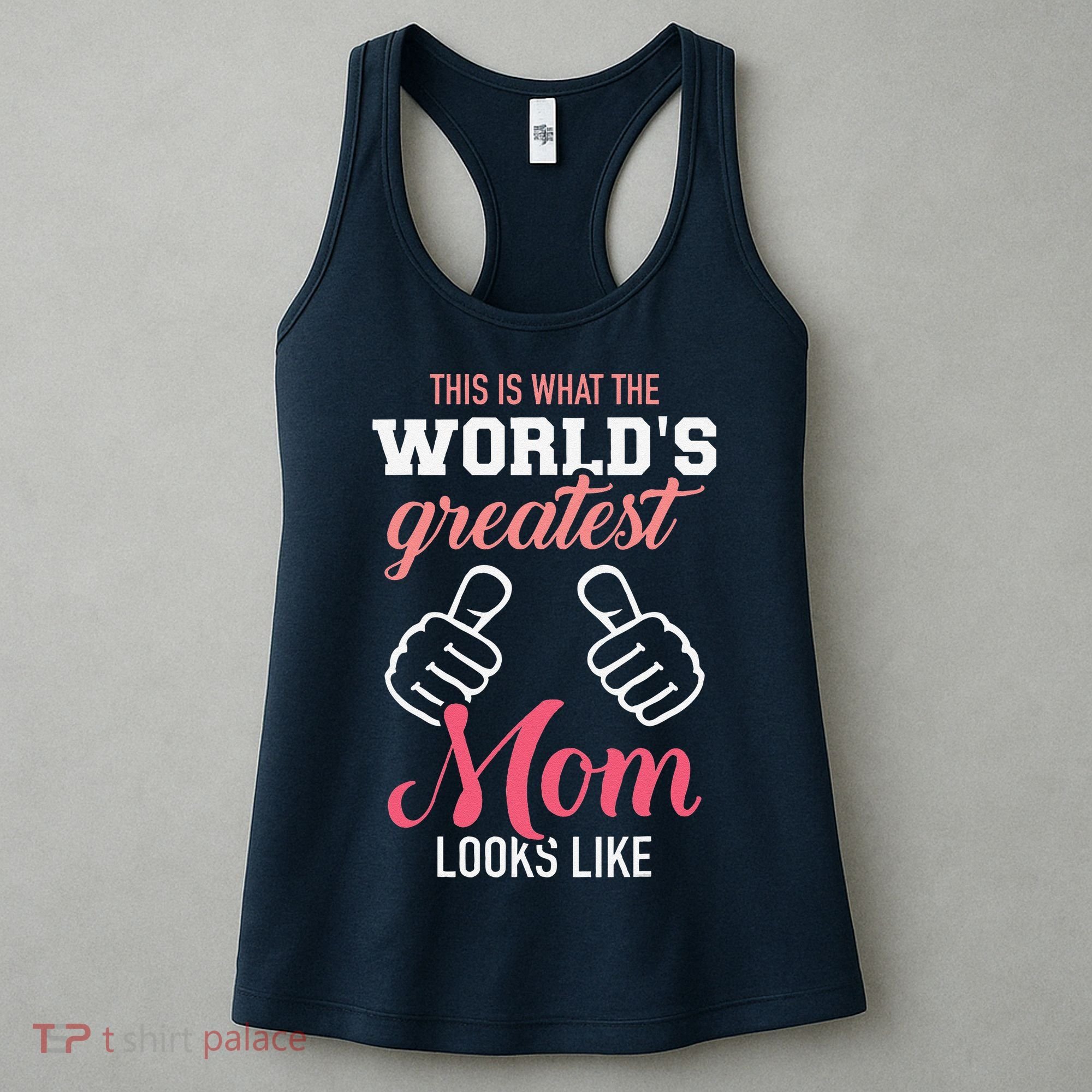 This Is What WorldS Greatest Mom Looks Like MotherS Day Women's Tank Top
