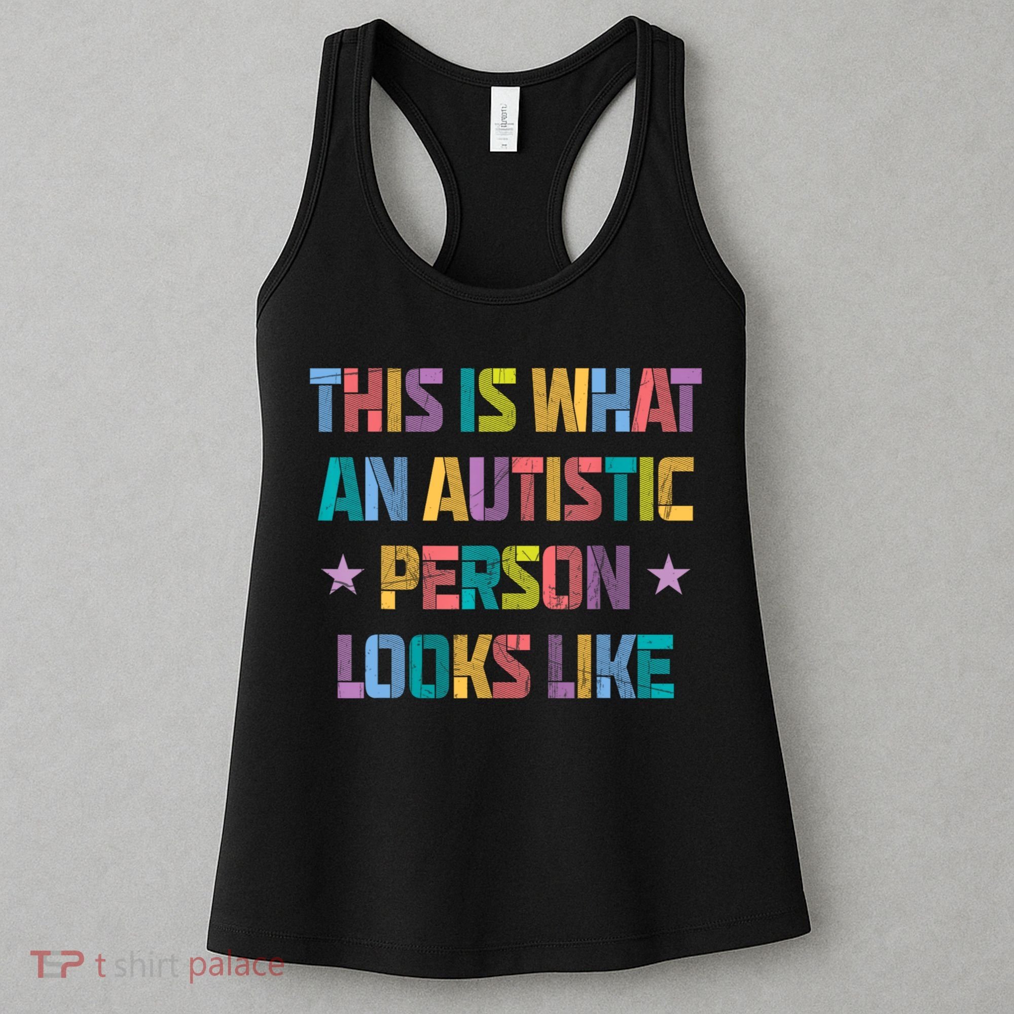 This Is What An Autistic Person Looks Like Funny Sayings Women's Tank Top
