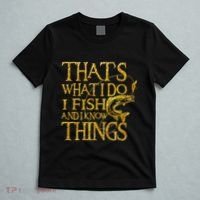 That Is What I Do I Fish And I Know Things T-Shirt thumb 5