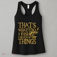That Is What I Do I Fish And I Know Things Women's Tank Top thumb 3