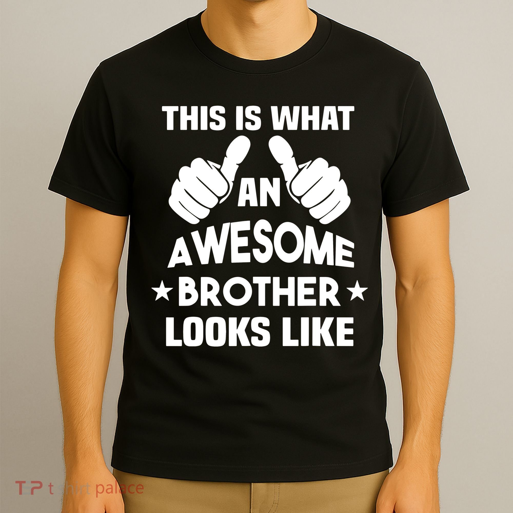 This Is What An Awesome Brother Looks Like Gift T-Shirt