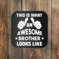 This Is What An Awesome Brother Looks Like Gift Coaster thumb 0