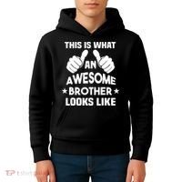 This Is What An Awesome Brother Looks Like Gift Kids Hoodie thumb 4
