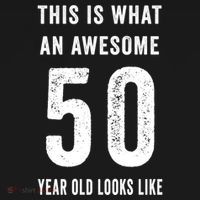 This Is What An Awesome 50 Year Old Looks Like Birthday T-Shirt thumb 7