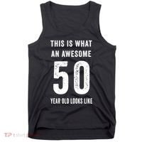 This Is What An Awesome 50 Year Old Looks Like Birthday Tank Top thumb 0