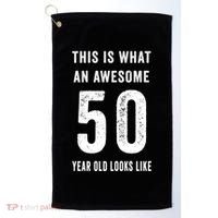 This Is What An Awesome 50 Year Old Looks Like Birthday Golf Towel thumb 0