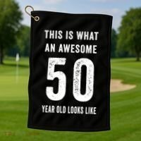 This Is What An Awesome 50 Year Old Looks Like Birthday Golf Towel thumb 1