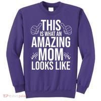 This Is What An Amazing Mom Looks Like Sweatshirt thumb 0