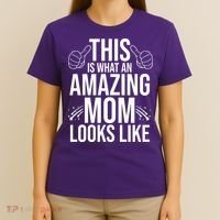 This Is What An Amazing Mom Looks Like T-Shirt thumb 4