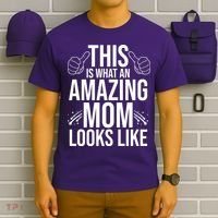 This Is What An Amazing Mom Looks Like T-Shirt thumb 6