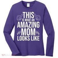 This Is What An Amazing Mom Looks Like Women's Long Sleeve Shirt thumb 0