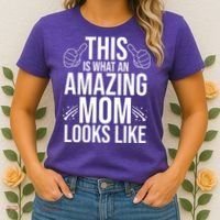 This Is What An Amazing Mom Looks Like Women's T-Shirt thumb 2