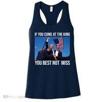 Trump If You Come At The King You Best Not Miss Women's Tank Top thumb 0