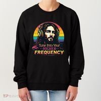 Tune Into Your Higher Frequency Jesus Women's Sweatshirt thumb 0