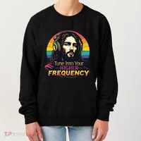Tune Into Your Higher Frequency Jesus Women's Sweatshirt thumb 0