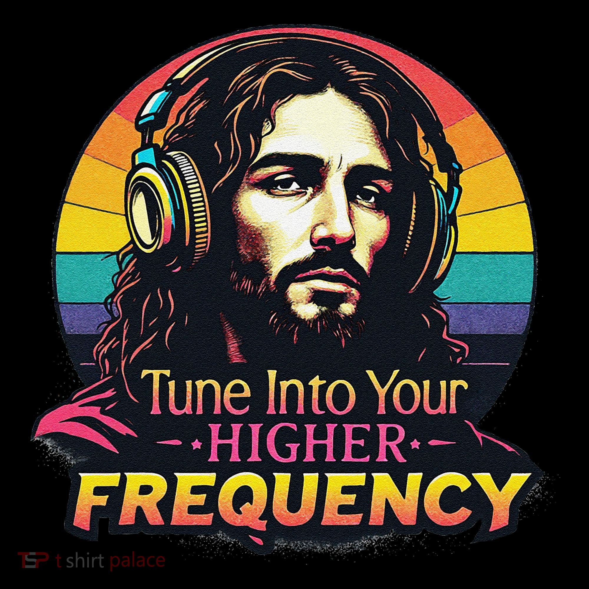 Tune Into Your Higher Frequency Jesus Tall T-Shirt