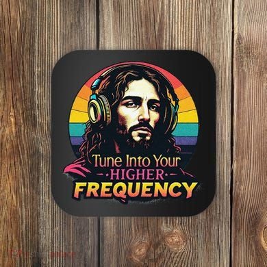 Tune Into Your Higher Frequency Jesus Coaster