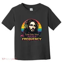 Tune Into Your Higher Frequency Jesus Toddler T-Shirt thumb 0