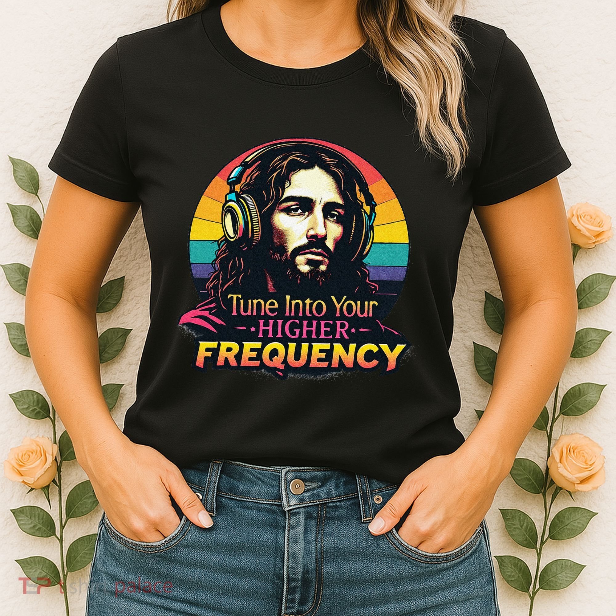 Tune Into Your Higher Frequency Jesus Women's T-Shirt