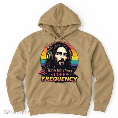 Tune Into Your Higher Frequency Jesus Hoodie
