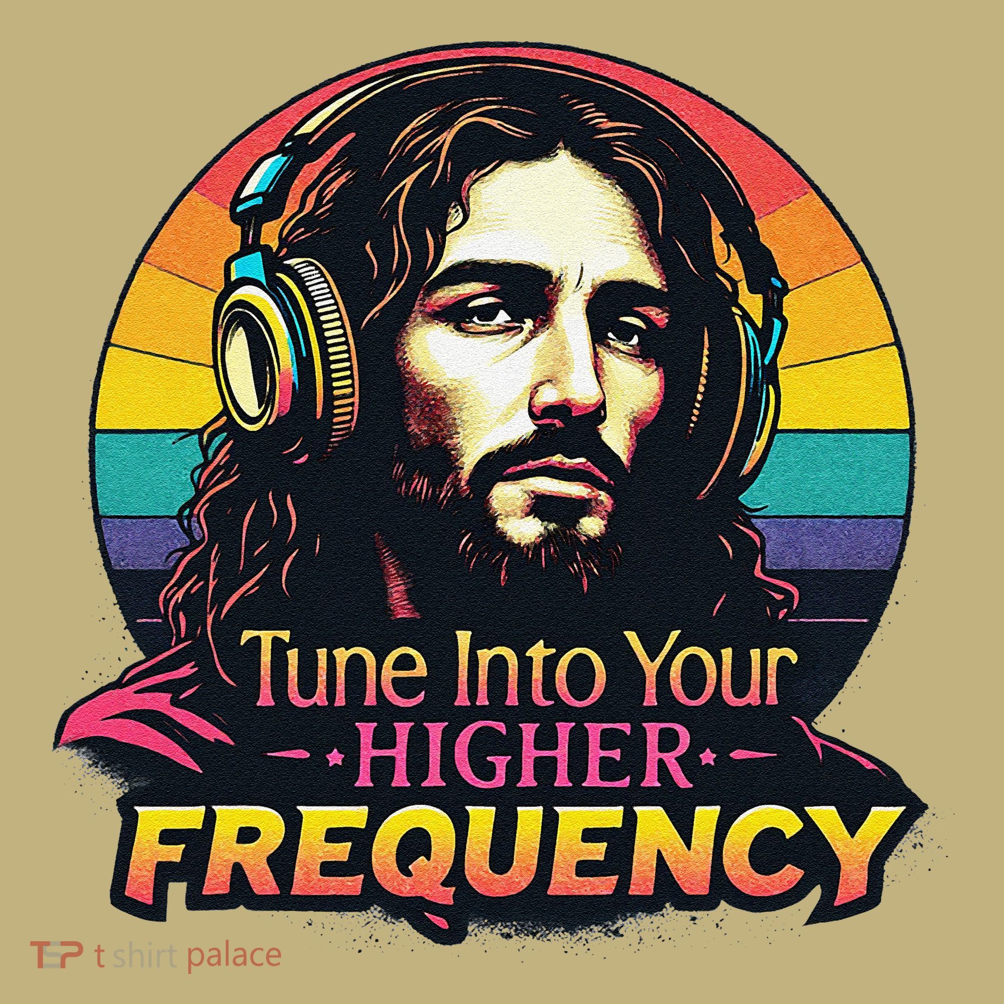 Tune Into Your Higher Frequency Jesus Button