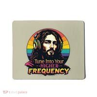 Tune Into Your Higher Frequency Jesus Mousepad thumb 0