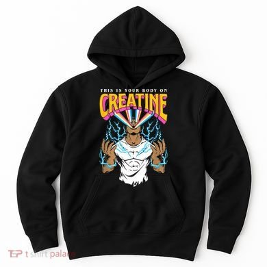 This Is Your Body On Creatine Workout Gym Birthday Gift Hoodie