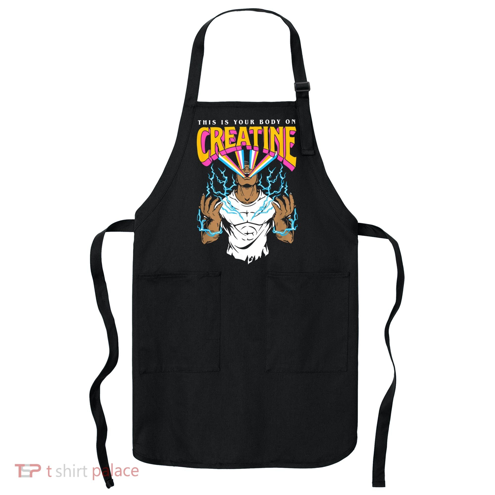 This Is Your Body On Creatine Workout Gym Birthday Gift Apron