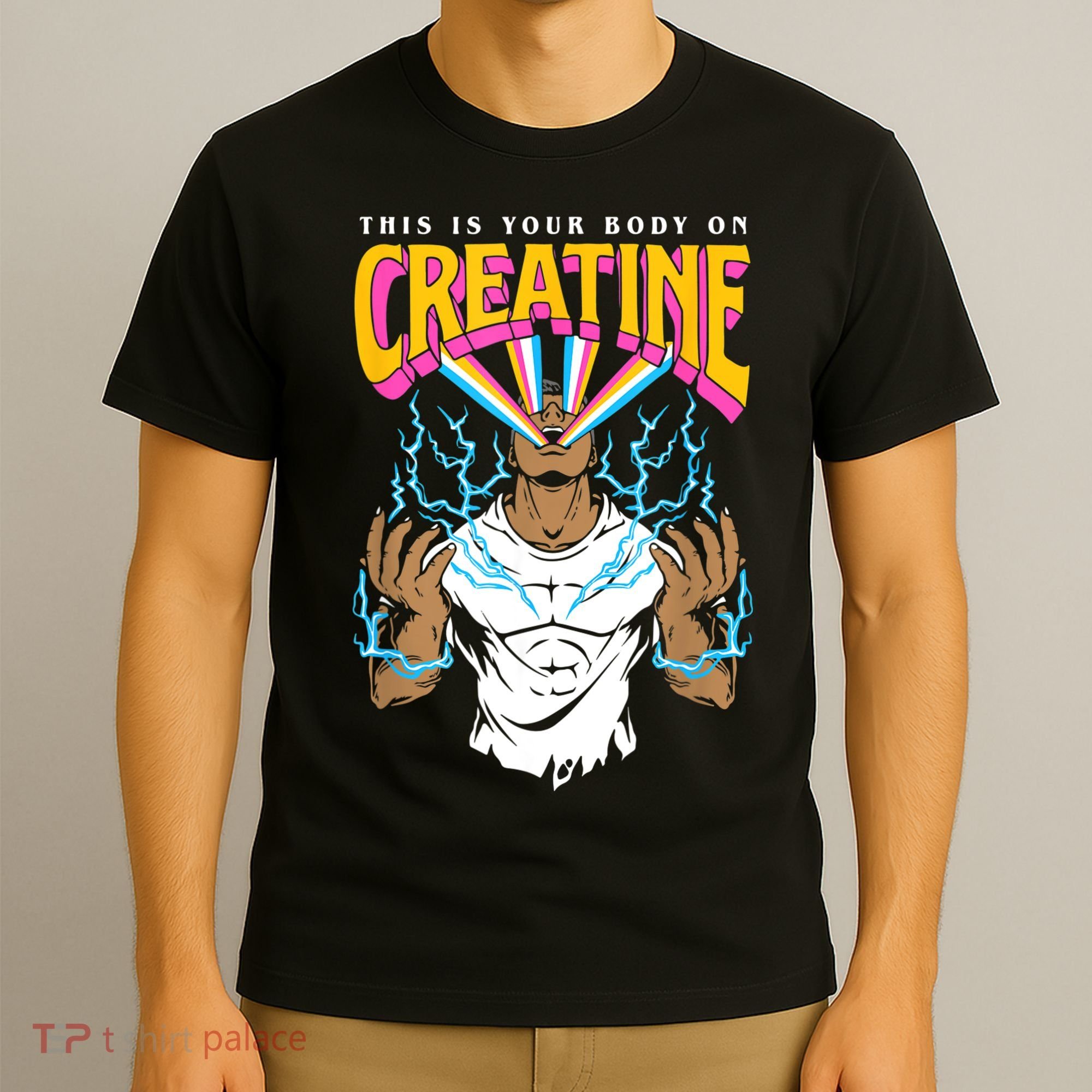 This Is Your Body On Creatine Workout Gym Birthday Gift T-Shirt
