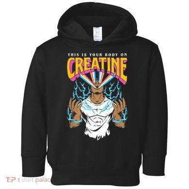 This Is Your Body On Creatine Workout Gym Birthday Gift Toddler Hoodie