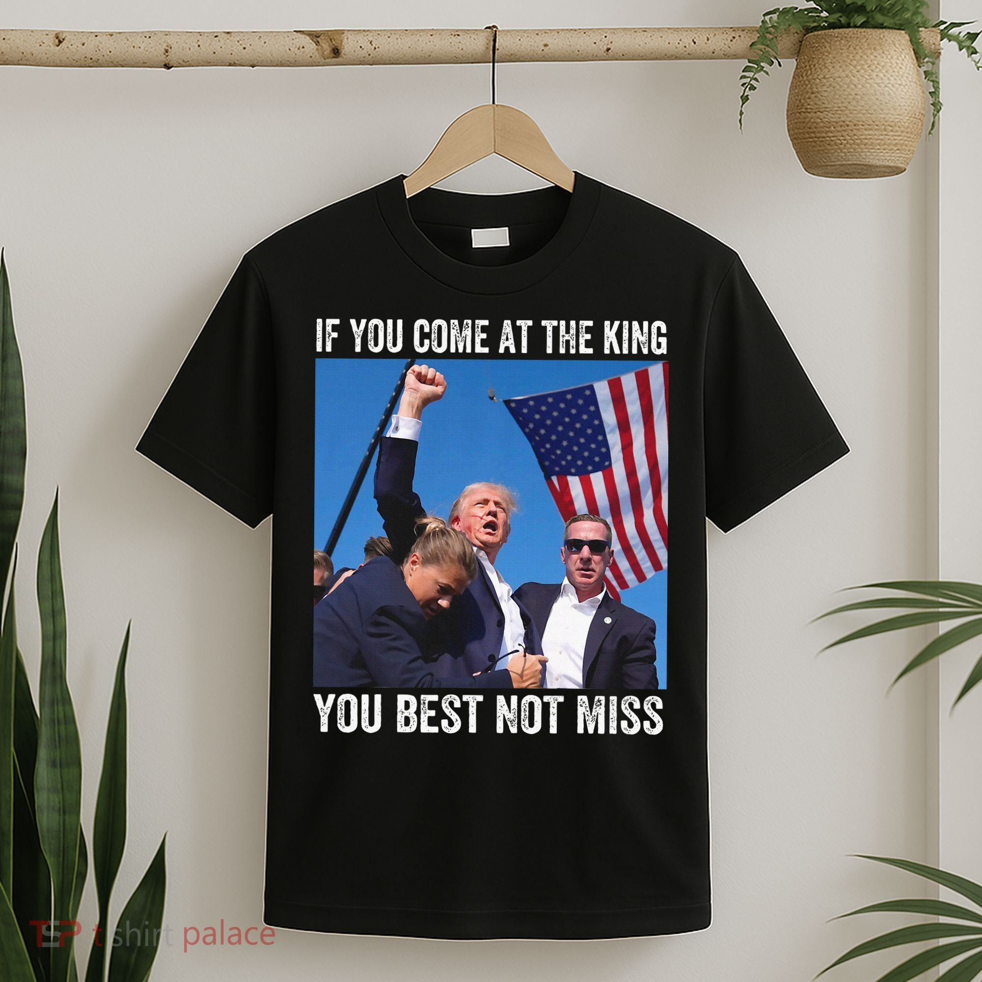 Trump If You Come At The King You Best Not Miss T-Shirt