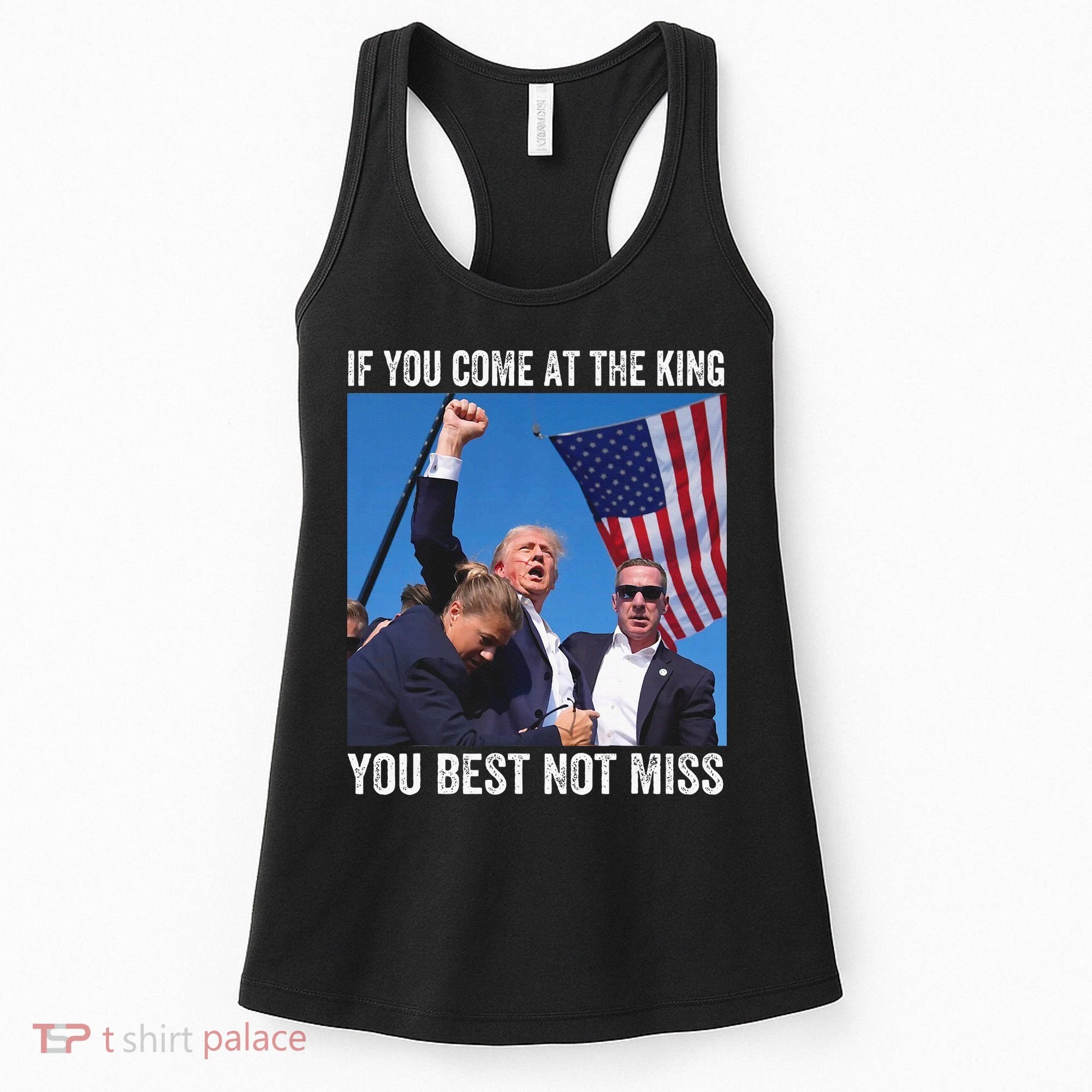 Trump If You Come At The King You Best Not Miss Women's Tank Top