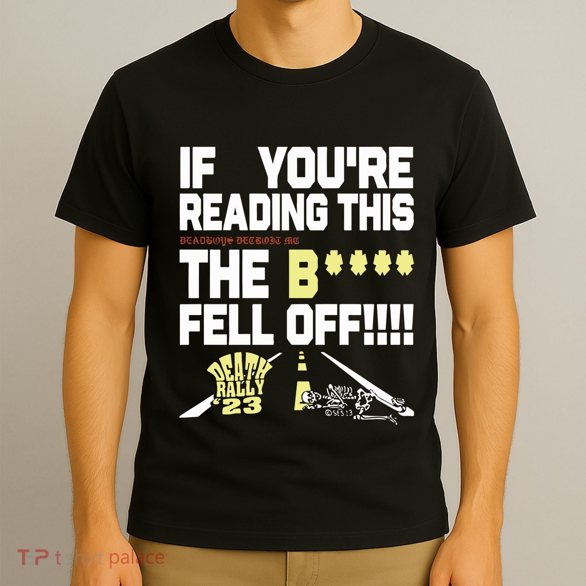 Teamsesh If YouRe Reading This Deadboys Detroit Mc The Bitch Fell Off Death T-Shirt