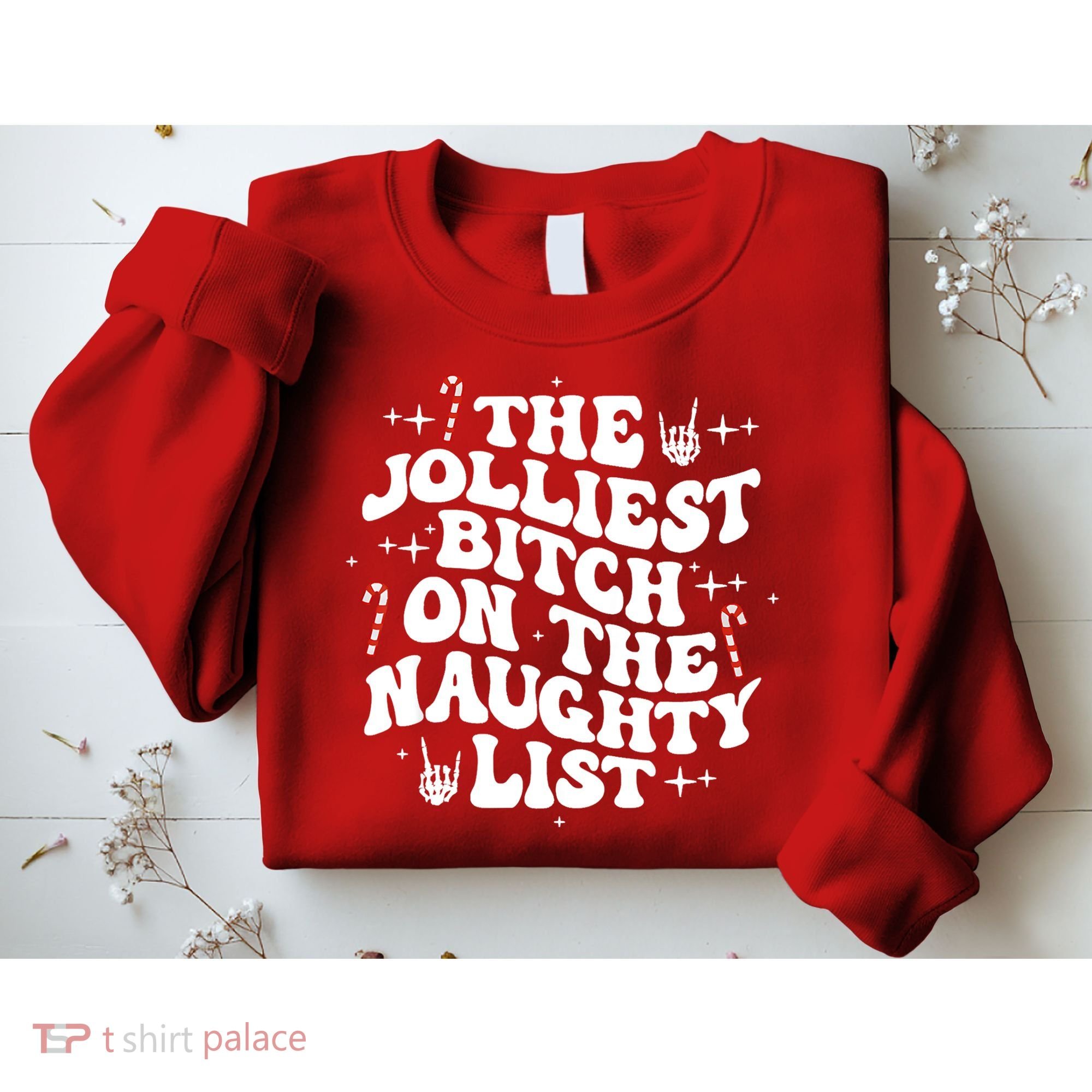 The Jolliest Bitch On The Naughty List Funny Christmas Sweatshirt