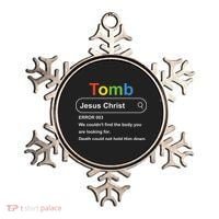 Tomb Jesus Christ Error 003 We Couldnt Find The Body Ornament thumb 0